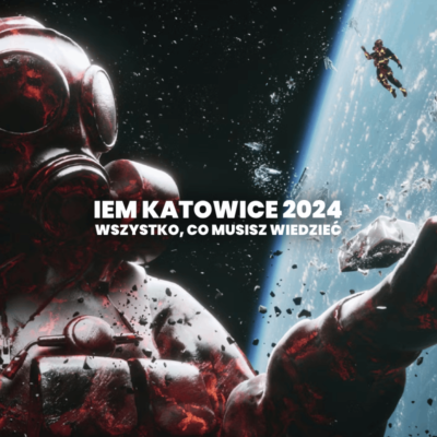 iem katowice 2024 wszystko co musisz wiedzieć