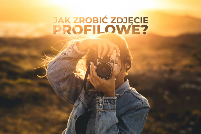 Ładne zdjęcie profilowe – jak zrobić dobre foto na Social Media?