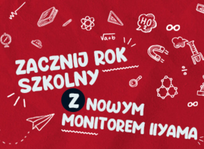 Promocja na monitory iiyama na nowy rok szkolny